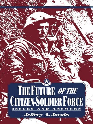 cover image of The Future of the Citizen-Soldier Force